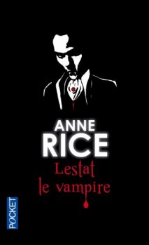 Lestat le vampire - Anne Riche